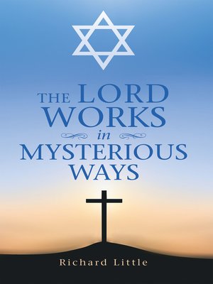 cover image of The Lord Works in Mysterious Ways